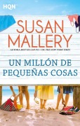 Cover-Bild zum Titel 'Un millón de pequeñas cosas' von 'Susan Mallery'