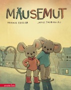 Cover-Bild zum Titel 'Mäusemut' von 'Michael Engler'