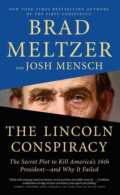 The Lincoln Conspiracy - Brad Meltzer, Josh Mensch