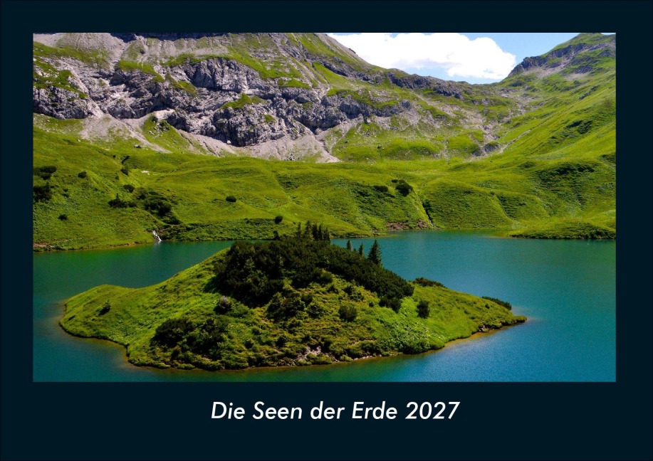 Die Seen der Erde 2027 Fotokalender DIN A4 - Tobias Schmitt, Kevin Heber
