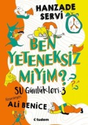 Cover-Bild zum Titel 'Su Günlükleri -3 Ben Yeteneksiz Miyim' von 'Hanzade Servi'