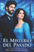 Cover-Bild zum Titel 'El Misterio del Pasado' von 'Vilma Elena Hernández Alvarado'