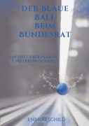 Der blaue Ball beim Bundesrat - Enrico Schild
