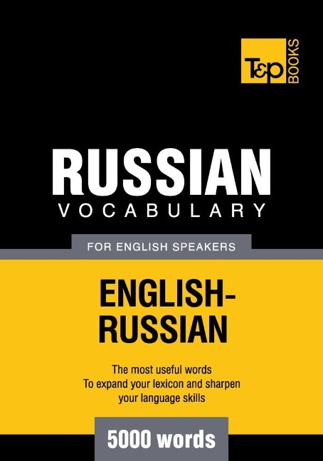 Russian vocabulary for English speakers - 5000 words - Andrey Taranov