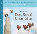 Die schönsten Familienkonzerte. Das Schaf Charlotte - Anu Pyykönen-Stohner