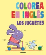 Cover-Bild zum Titel 'Colorea En Inglés: Los Juguetes' von ''