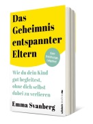 Cover-Bild zum Titel 'Das Geheimnis entspannter Eltern' von 'Emma Svanberg'