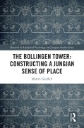 Cover-Bild zum Titel 'The Bollingen Tower: Constructing a Jungian Sense of Place' von 'Martin Gledhill'