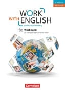 Cover-Bild zum Titel 'Work with English A2-B1+. Baden-Württemberg - Workbook' von 'Isobel E. Williams, Steve Williams'