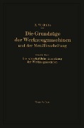 Die Grundzüge der Werkzeugmaschinen und der Metallbearbeitung - Friedrich W. Hülle