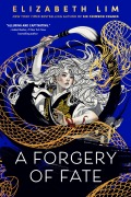 Cover-Bild zum Titel 'A Forgery of Fate' von 'Elizabeth Lim'