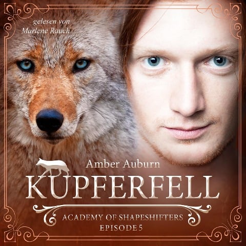 Kupferfell, Episode 5 - Fantasy-Serie - Amber Auburn