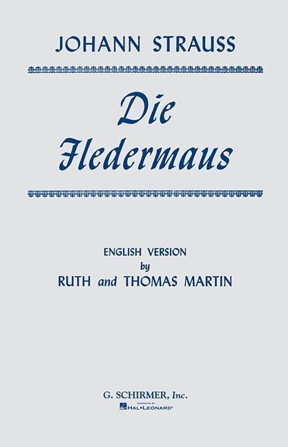 Die Fledermaus - Johann Strauss