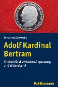 Cover-Bild zum Titel 'Adolf Kardinal Bertram' von 'Johannes Gottwald'