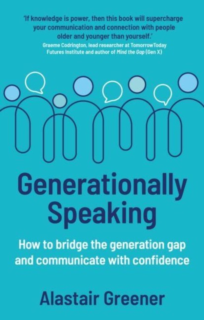 Generationally Speaking - Alastair Greener