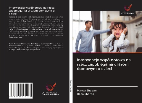 Interwencja wspólnotowa na rzecz zapobiegania urazom domowym u dzieci - Marwa Shaban, Heba Sharaa