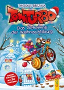 Cover-Bild zum Titel 'Tom Turbo: Das Geheimnis der Weihnachtsburg' von 'Thomas Brezina'