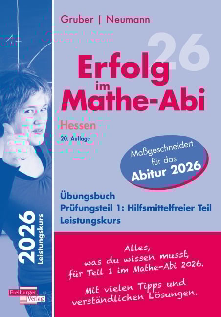 Erfolg im Mathe-Abi 2026 Hessen Leistungskurs Prüfungsteil 1: Hilfsmittelfreier Teil - Helmut Gruber, Robert Neumann