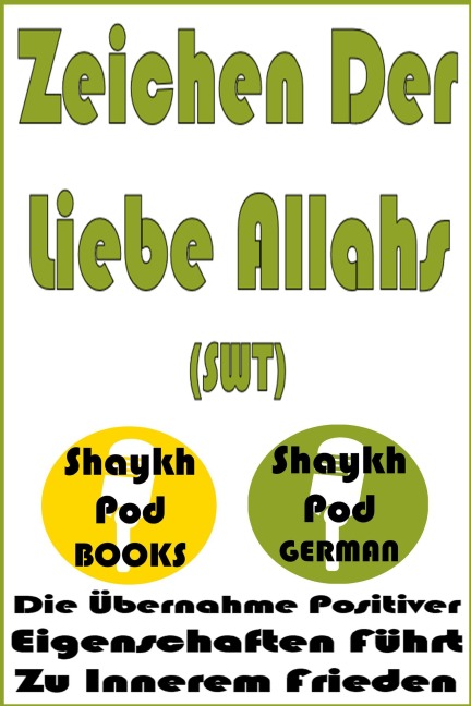 Zeichen Der Liebe Allahs (SWT) - ShaykhPod German