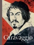 Iste Caravaggio - Annabel Howard