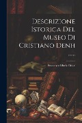 Cover-Bild zum Titel 'Descrizione Istorica Del Museo Di Cristiano Denh ......' von 'Francesco Maria Dolce'