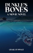 Dunkle's Bones - Craig Zumwalt