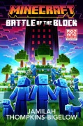 Cover-Bild zum Titel 'Minecraft: Battle of the Block' von 'Jamilah Thompkins-Bigelow'
