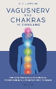 Cover-Bild zum Titel 'Vagusnerv und Chakras im Einklang' von 'C. J. Llewelyn'