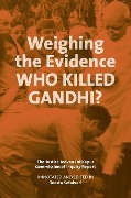 Cover-Bild zum Titel 'Weighing the Evidence - Who Killed Gandhi? - The Justice Jeevan Lal Kap' von 'Teesta Setalvad'