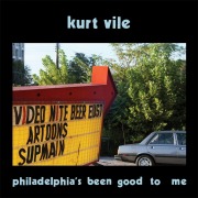 Cover-Bild zum Titel 'Philadelphia's been good to me' von 'Kurt Vile'