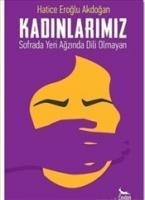 Kadinlarimiz - Hatice Eroglu Akdogan