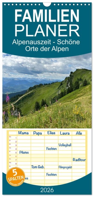 Familienplaner 2026 - Alpenauszeit - Schöne Orte der Alpen mit 5 Spalten (Wandkalender, 21 x 45 cm) CALVENDO - Stefanie Preuße