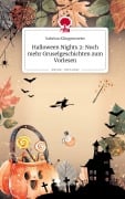 Cover-Bild zum Titel 'Halloween Nights 2: Noch mehr Gruselgeschichten zum Vorlesen. Life is a Story - story.one' von 'Sabrina Klingenmeier'