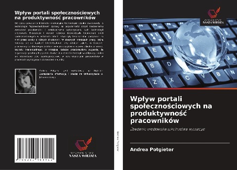 Wp¿yw portali spo¿eczno¿ciowych na produktywno¿¿ pracowników - Andrea Potgieter