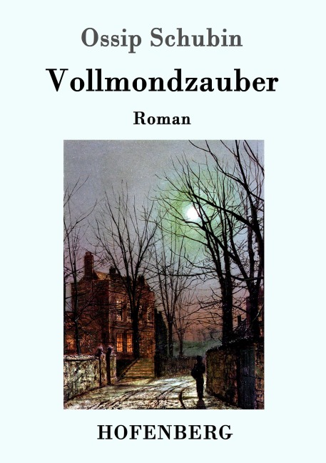 Vollmondzauber - Ossip Schubin