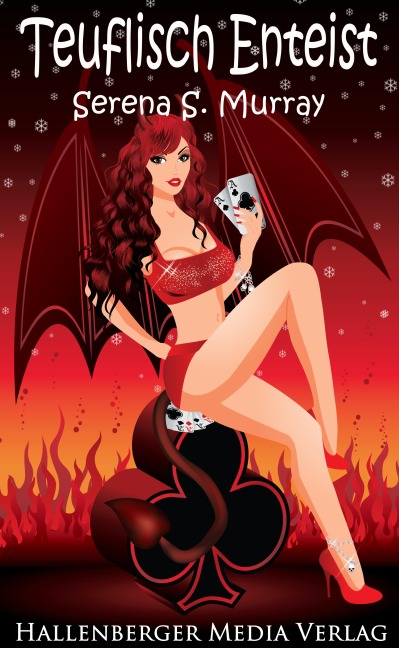 Teuflisch Enteist - BeWitchED Band 17 - Serena S. Murray