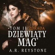 Cover-Bild zum Titel 'Dziewi¿ty Mag. Zdrada. Tom 2' von 'A. R. Reystone'