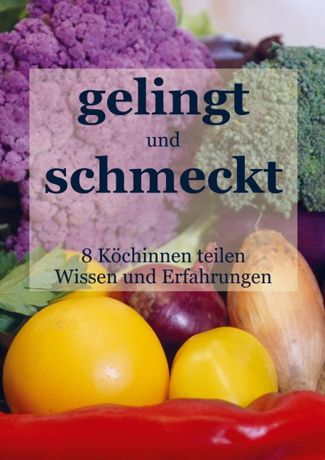 GELINGT und SCHMECKT - Hackl Helmut