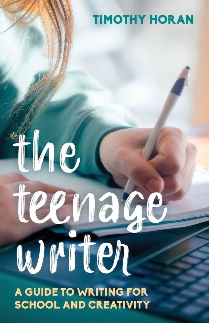 Teenage Writer - Timothy Horan