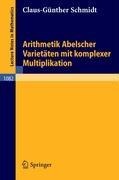 Arithmetik Abelscher Varietäten mit komplexer Multiplikation - C. -G. Schmidt