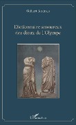 Cover-Bild zum Titel 'Dictionnaire amoureux des dieux de l'Olympe' von 'Gilbert Andrieu'