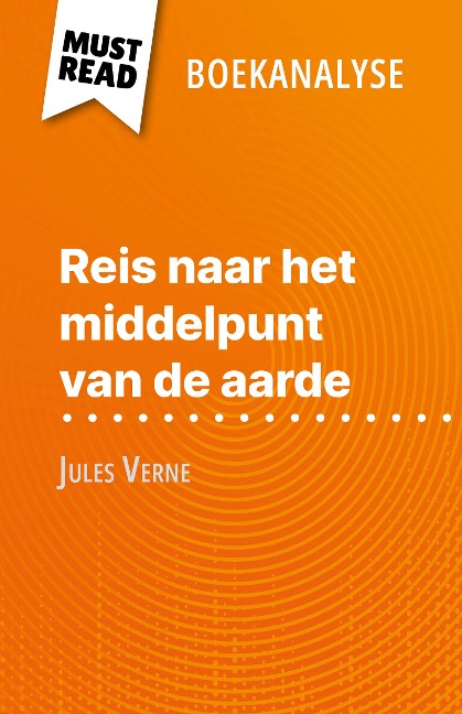 Reis naar het middelpunt van de aarde van Jules Verne (Boekanalyse) - David Noiret