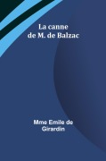 Cover-Bild zum Titel 'La canne de M. de Balzac' von 'Mme Emile Girardin'