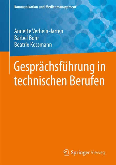 Gesprächsführung in technischen Berufen - Annette Verhein-Jarren, Bärbel Bohr, Beatrix Kossmann