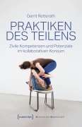 Cover-Bild zum Titel 'Praktiken des Teilens' von 'Gerrit Retterath'