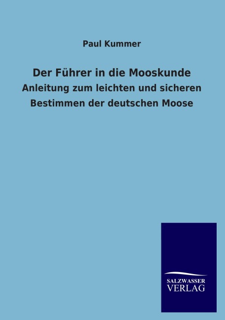 Der Führer in die Mooskunde - Paul Kummer