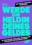 Cover-Bild zum Titel 'Werde zur Heldin deines Geldes' von 'Swetlana Ewald, Finanz-Heldinnen, Alicia Euler'
