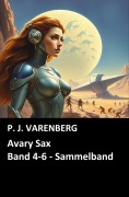 Cover-Bild zum Titel 'Avary Sax, Band 4-6 - Sammelband' von 'P. J. Varenberg'