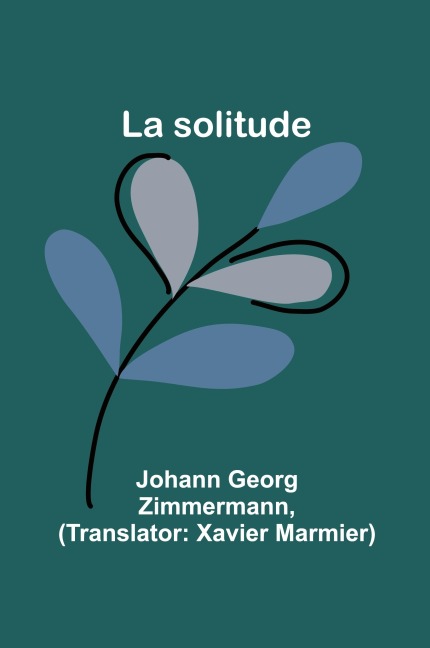 La solitude - Johann Georg Zimmermann
