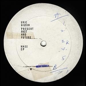 Present Past And Future - Eric Hilton
